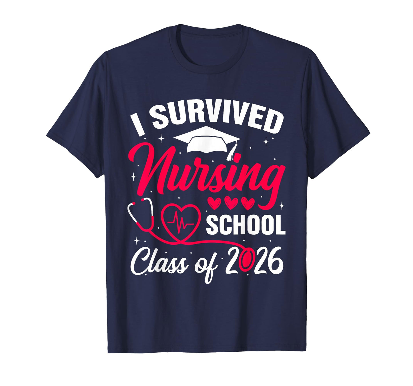 I Survived Nursing School Class of 2026 Nurse School Grad T-Shirt