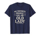 My Favorite People Call Me Old Lady Grandma T-Shirt