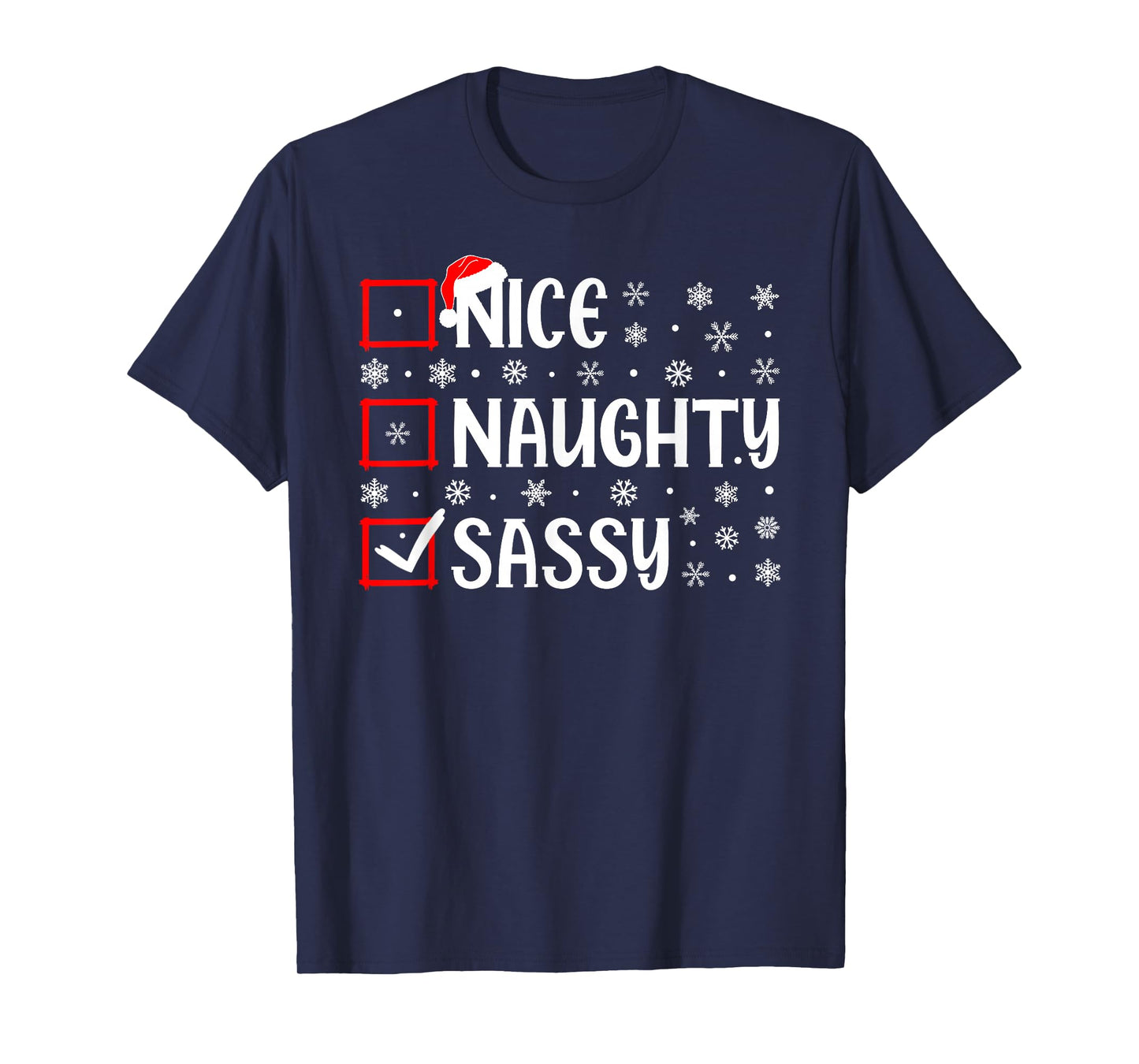 Nice Naughty Sassy Christmas List Xmas Santa T-Shirt
