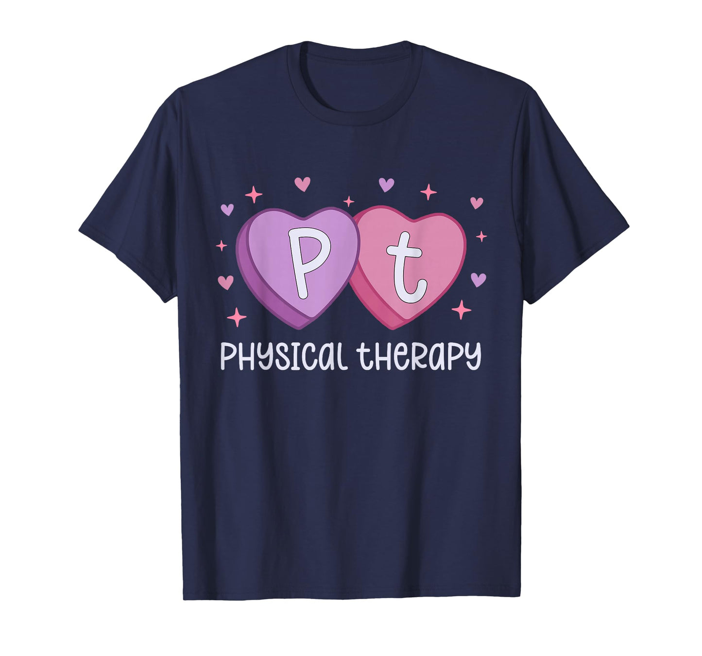 Physical Therapy Nurse Valentine's Candy Nursing Stethoscope T-Shirt