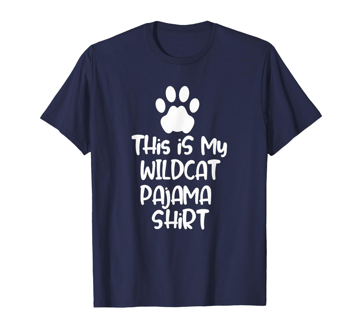This is My Wildcat Pajama Shirt for Women Men Kids T-Shirt