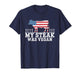Funny My Steak was Vegan Meat Lover Beef Joke T-Shirt