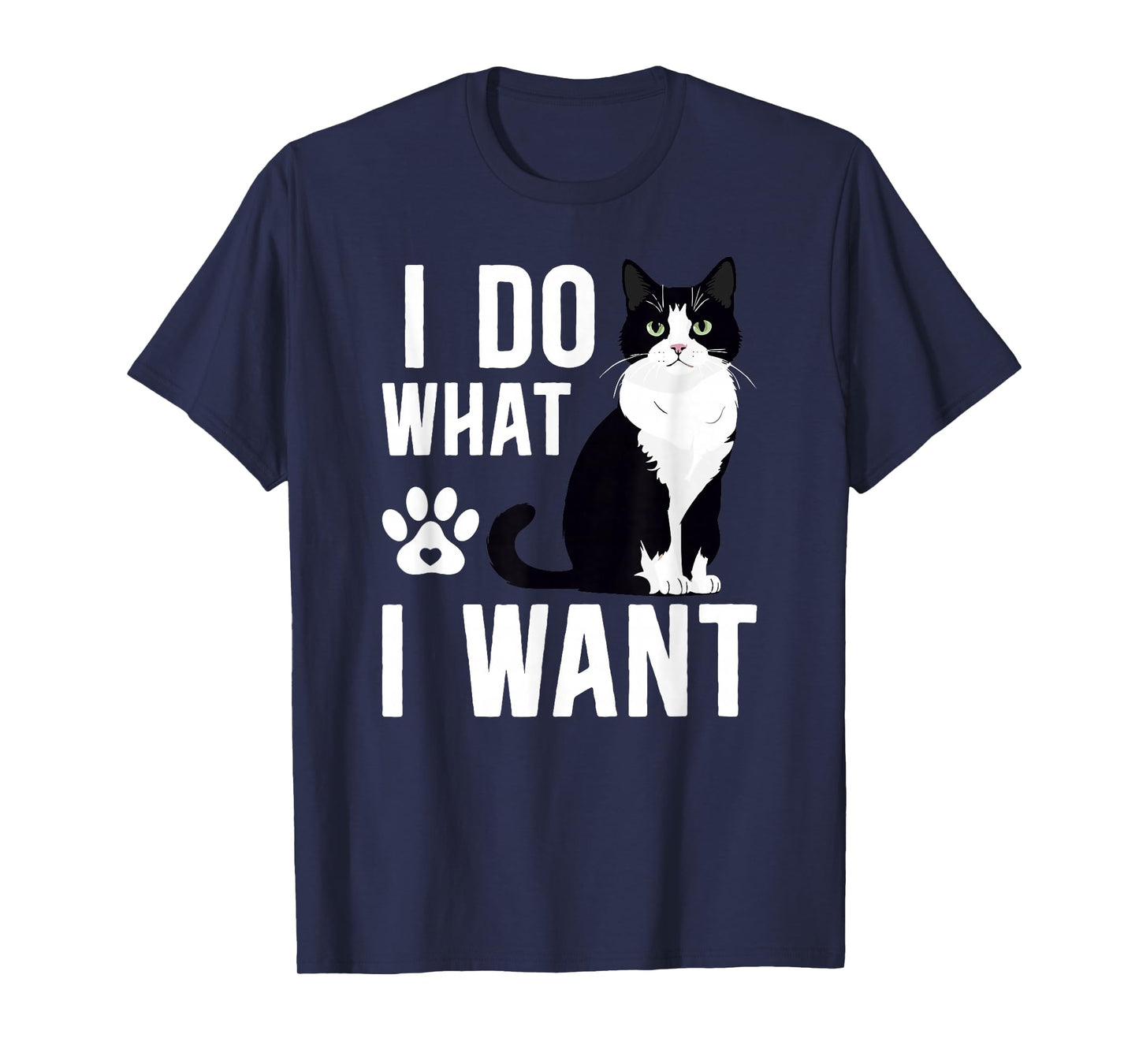 I Do What I Want Tuxedo Cat Owner Tuxedo Cat Lover T-Shirt