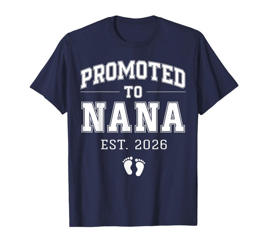 Promoted to Nana Est 2026 Varsity First Time Grandma to Be T-Shirt
