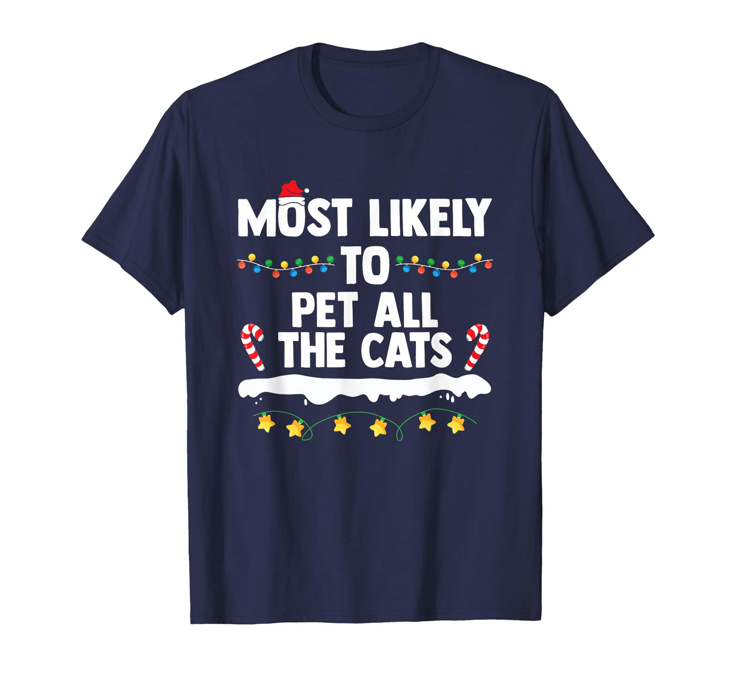 Most Likely to Pet All The Cats Matching Family Christmas T-Shirt