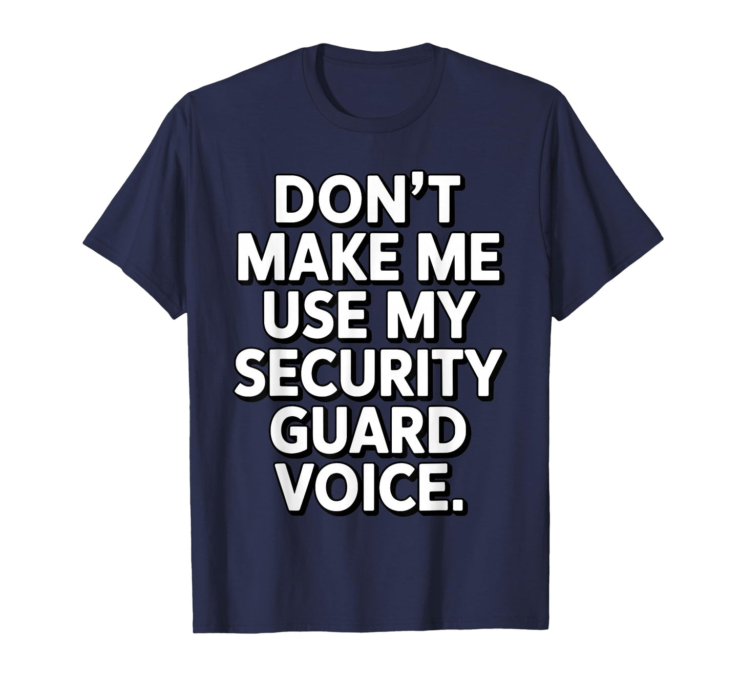 Funny Security Guard Art for Men Women Bouncer Security T-Shirt