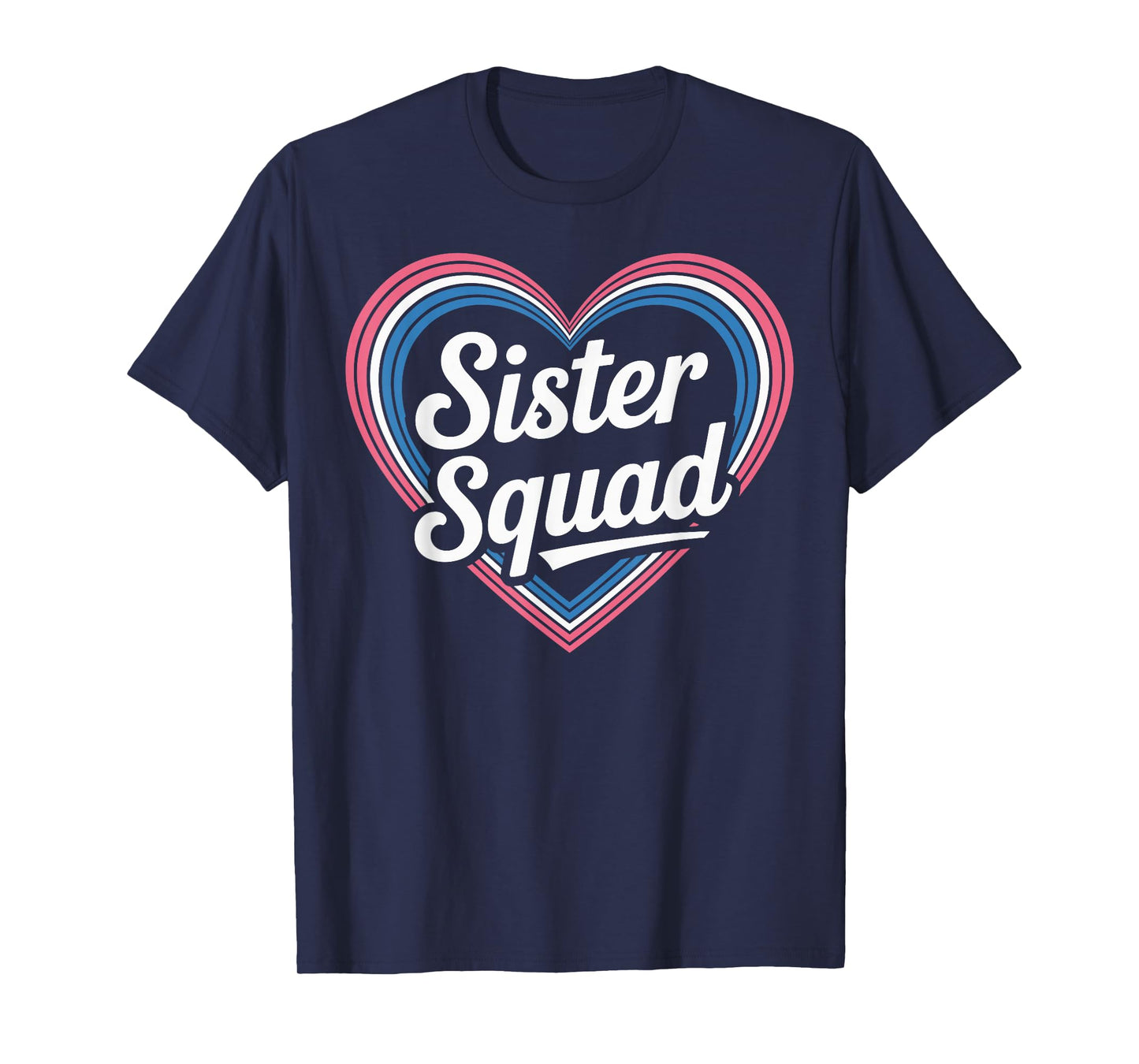 Funny Sister Squad T-Shirt