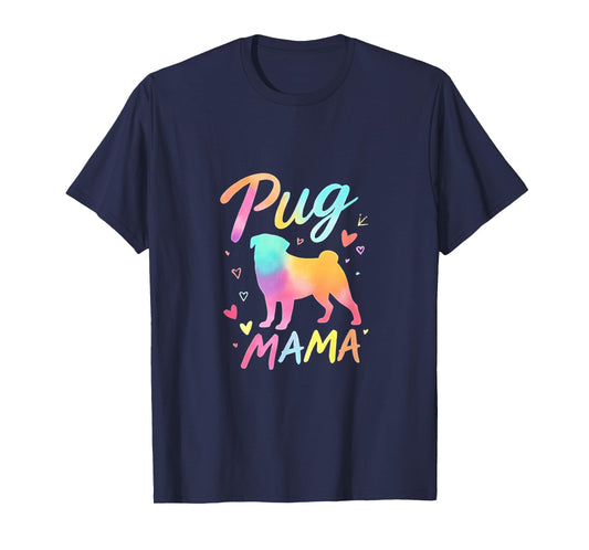Pug Mama Design Colorful Pug Mom T-Shirt