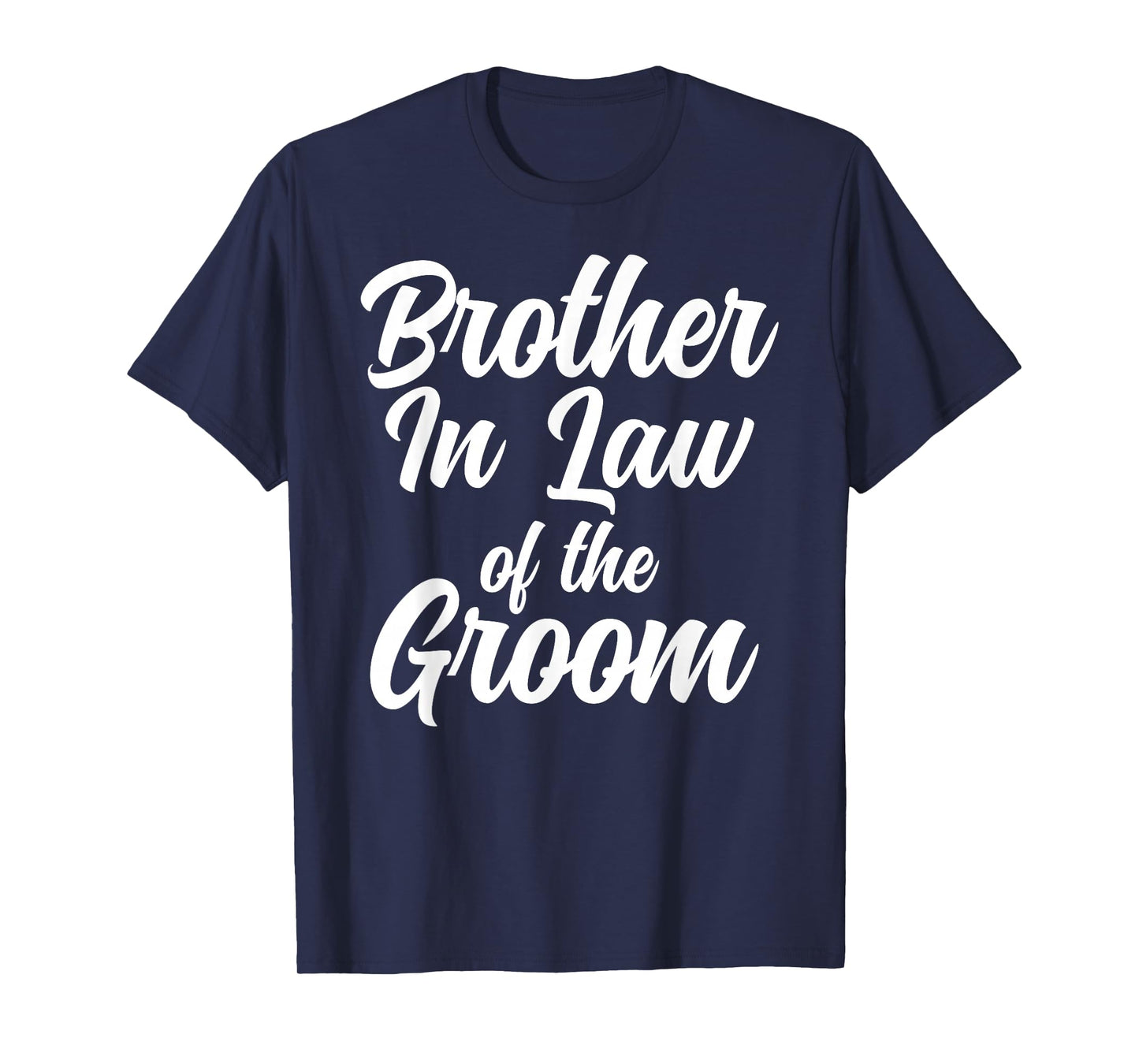 Brother-in-Law of The Groom Brother-in-Law T-Shirt