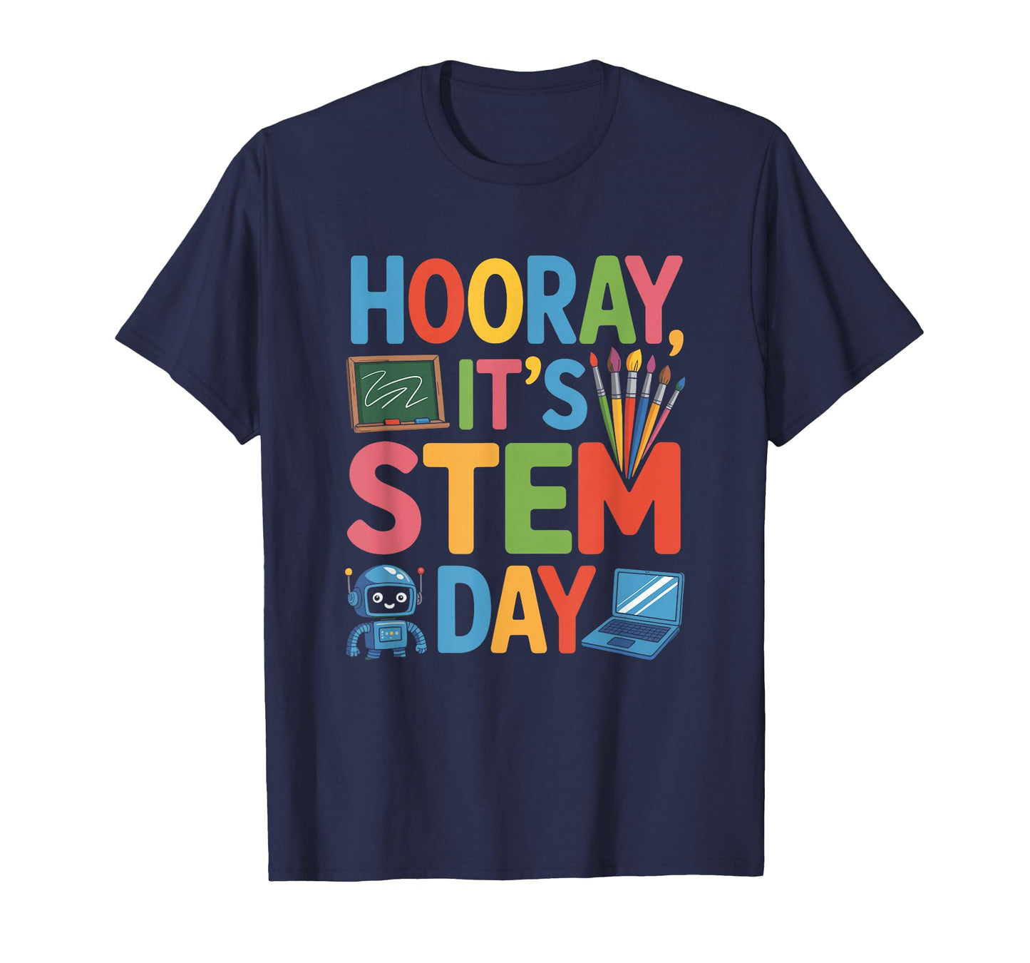 Hooray It’s STEM Day, Science Teacher Teaching T-Shirt
