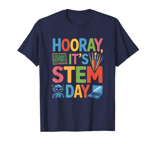 Hooray It’s STEM Day, Science Teacher Teaching T-Shirt