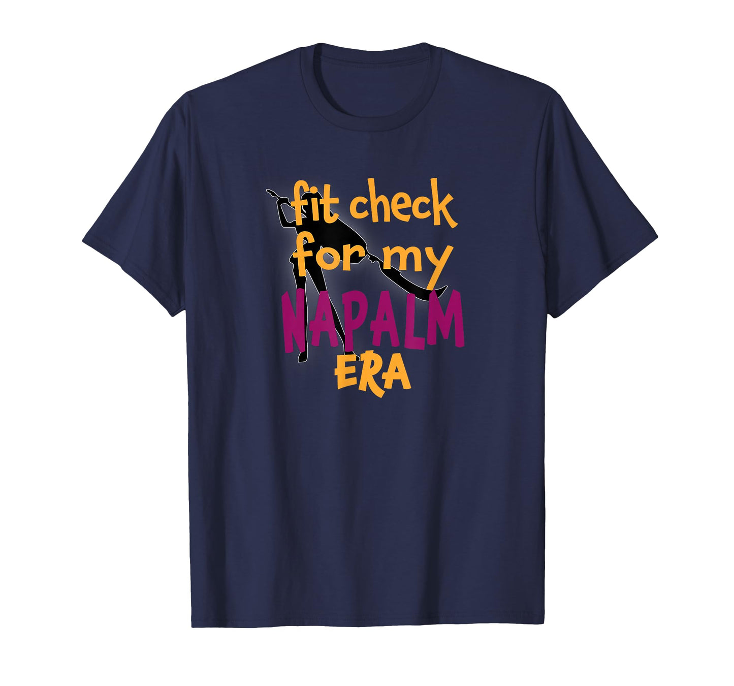 Fit Check for My Napalm Era T-Shirt