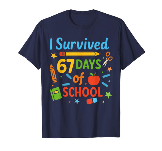 I Survived 67 Days of School Funny 67 Teachers Students Meme T-Shirt