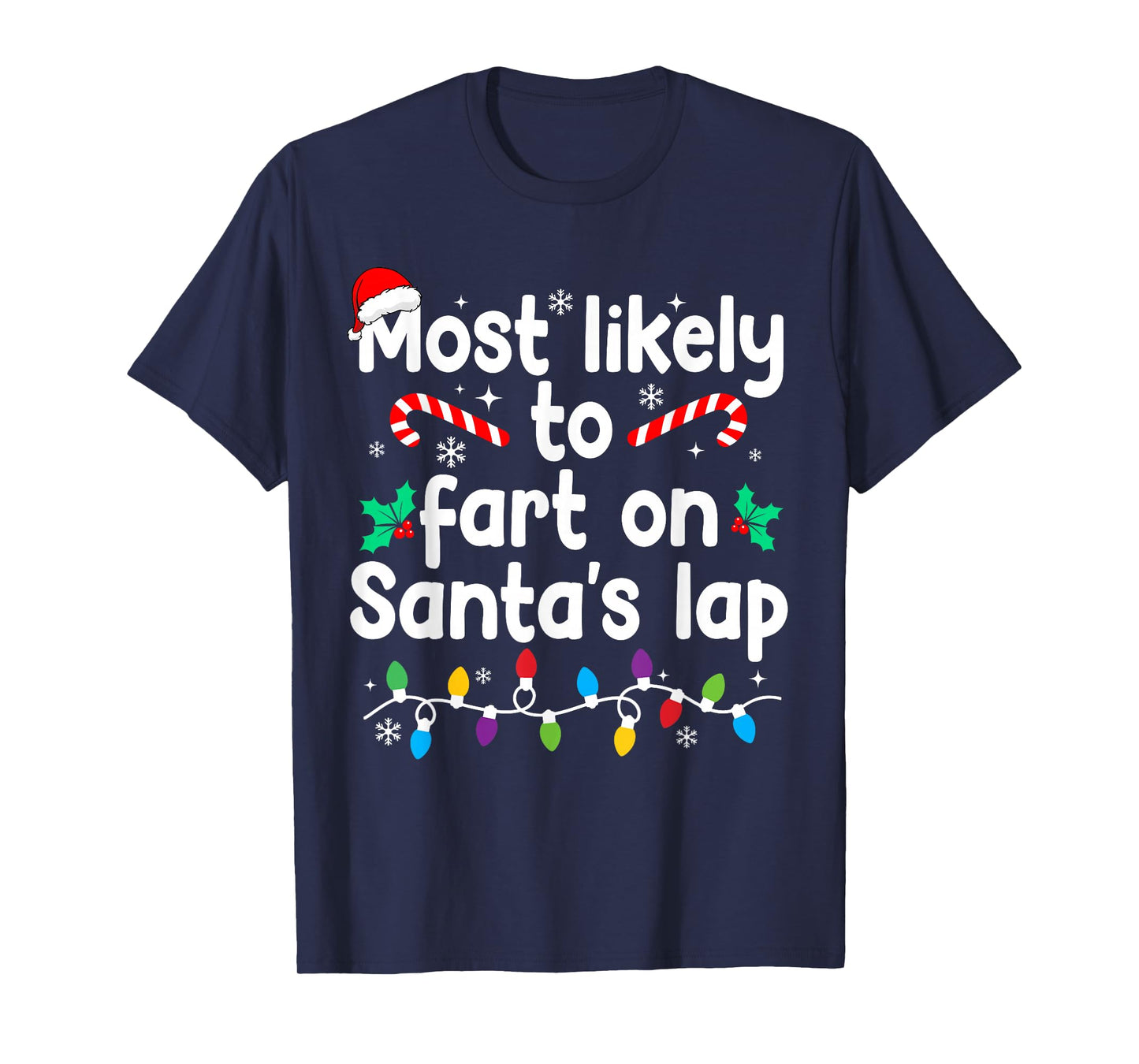 Most Likely to Fart On Santa's Lap Christmas Pajamas T-Shirt