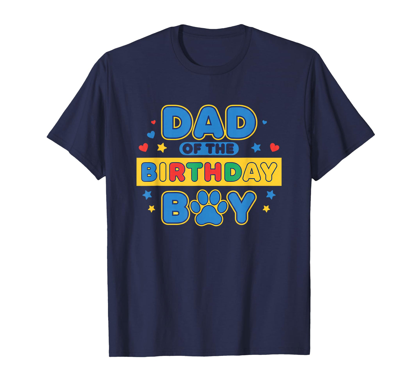 Dad of The Birthday Boy, Colorful Paw Party Design T-Shirt