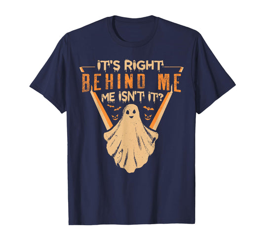 It's Right Behind Me Isn't It Paranormal Ghost Hunting Retro T-Shirt