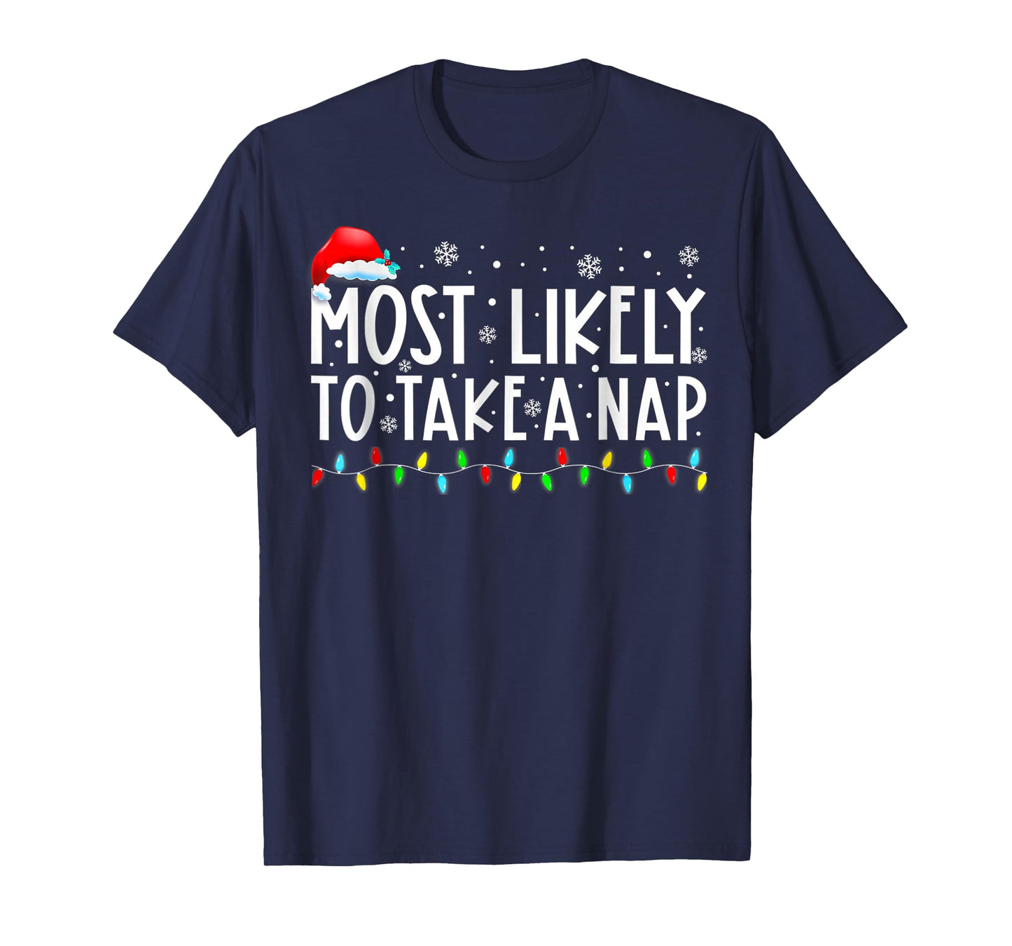 Most Likely to Take A Nap Christmas T-Shirt