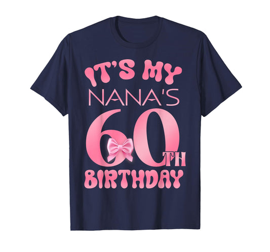 It's My Nana's 60th Birthday Girl Pink Party Themes T-Shirt