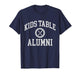 Kids Table Alumni Funny Thanksgiving T-Shirt