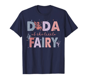 Dada of The Little Fairy First Birthday Girl Party T-Shirt