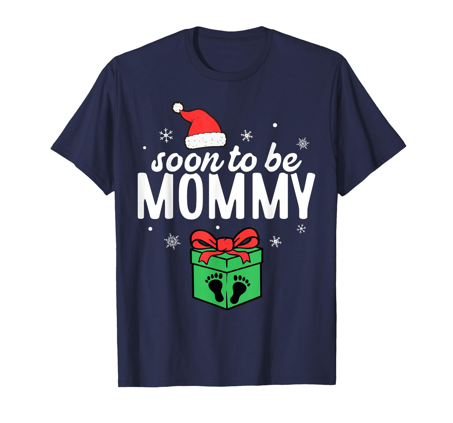 Soon to Be Mommy Christmas Funny Pregnancy Announcement Mom T-Shirt