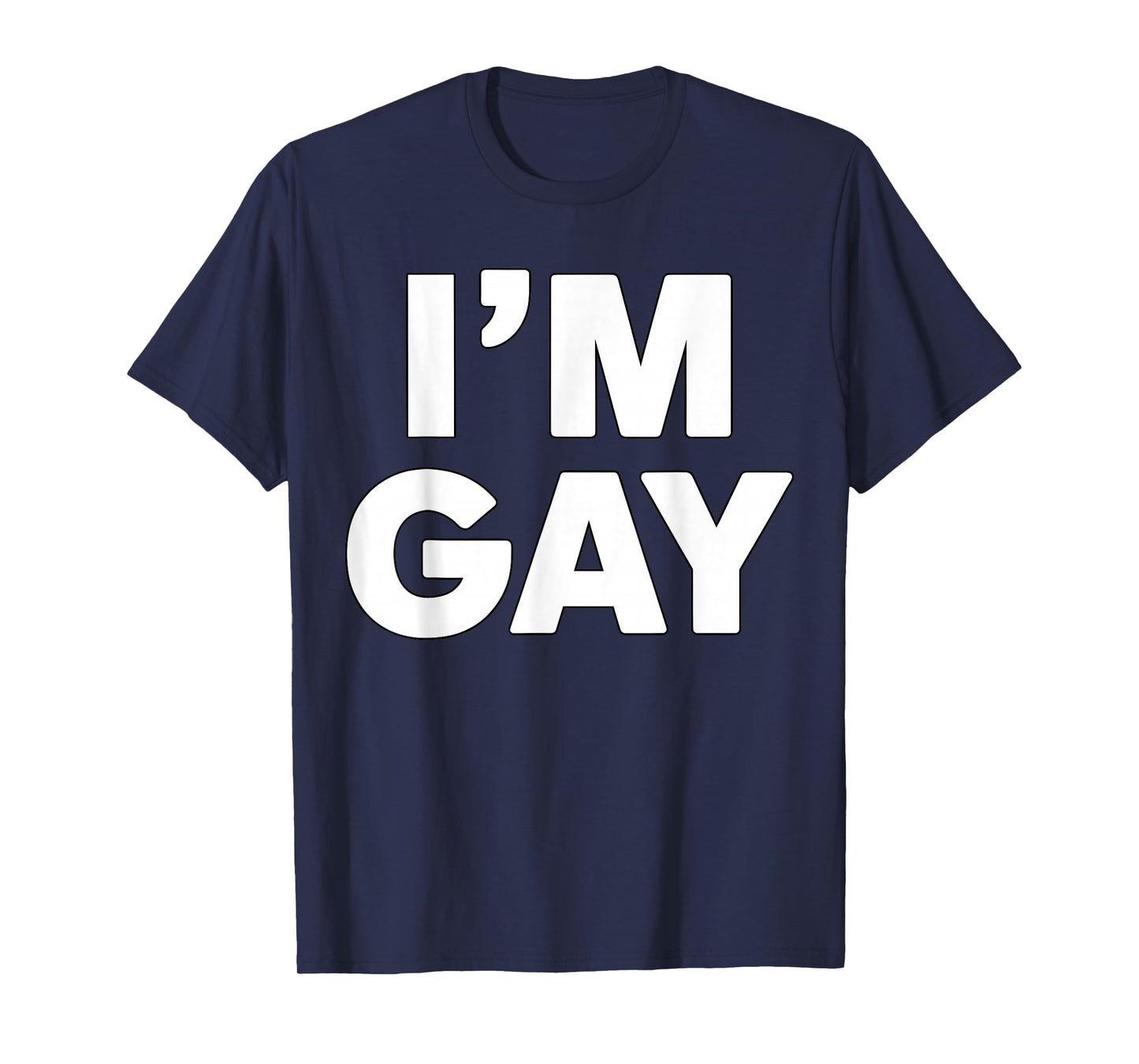 I'm Gay Pride LGBT T-Shirt