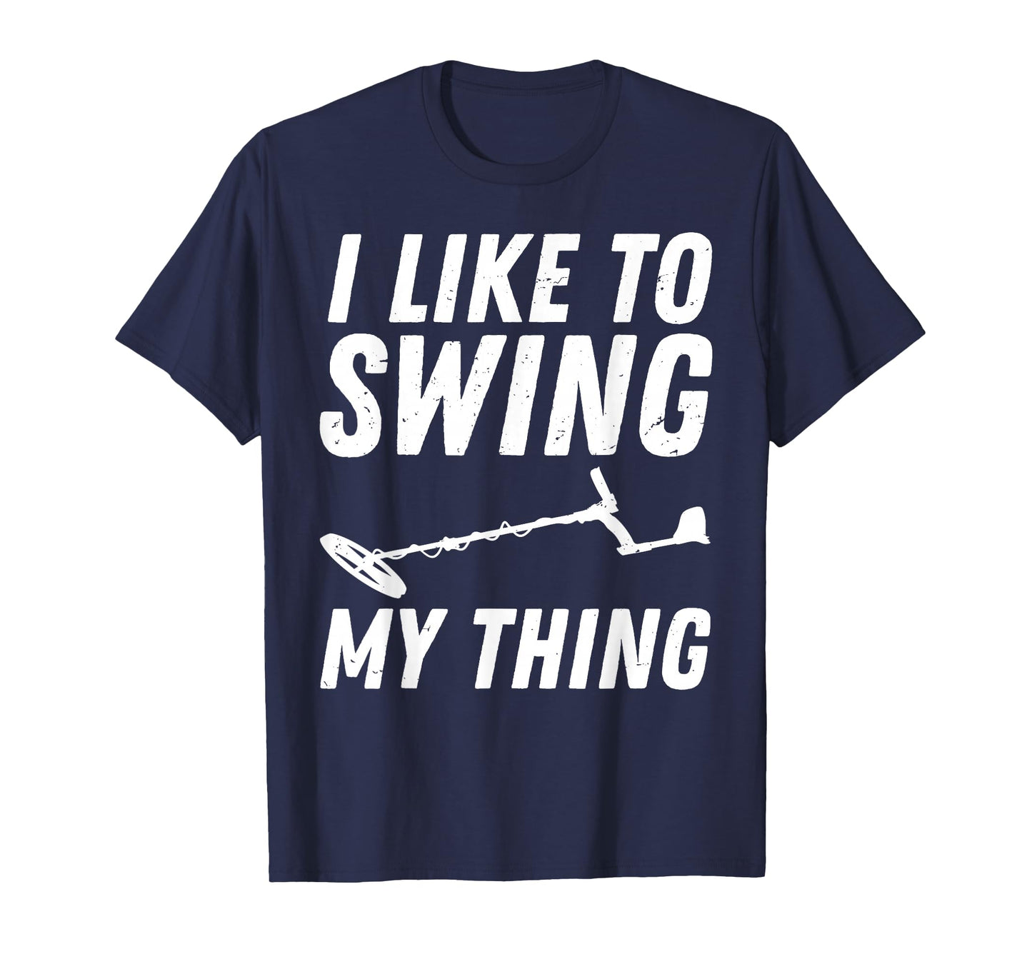 Best Metal Detecting Art for Men Women Adult Metal Detecting T-Shirt