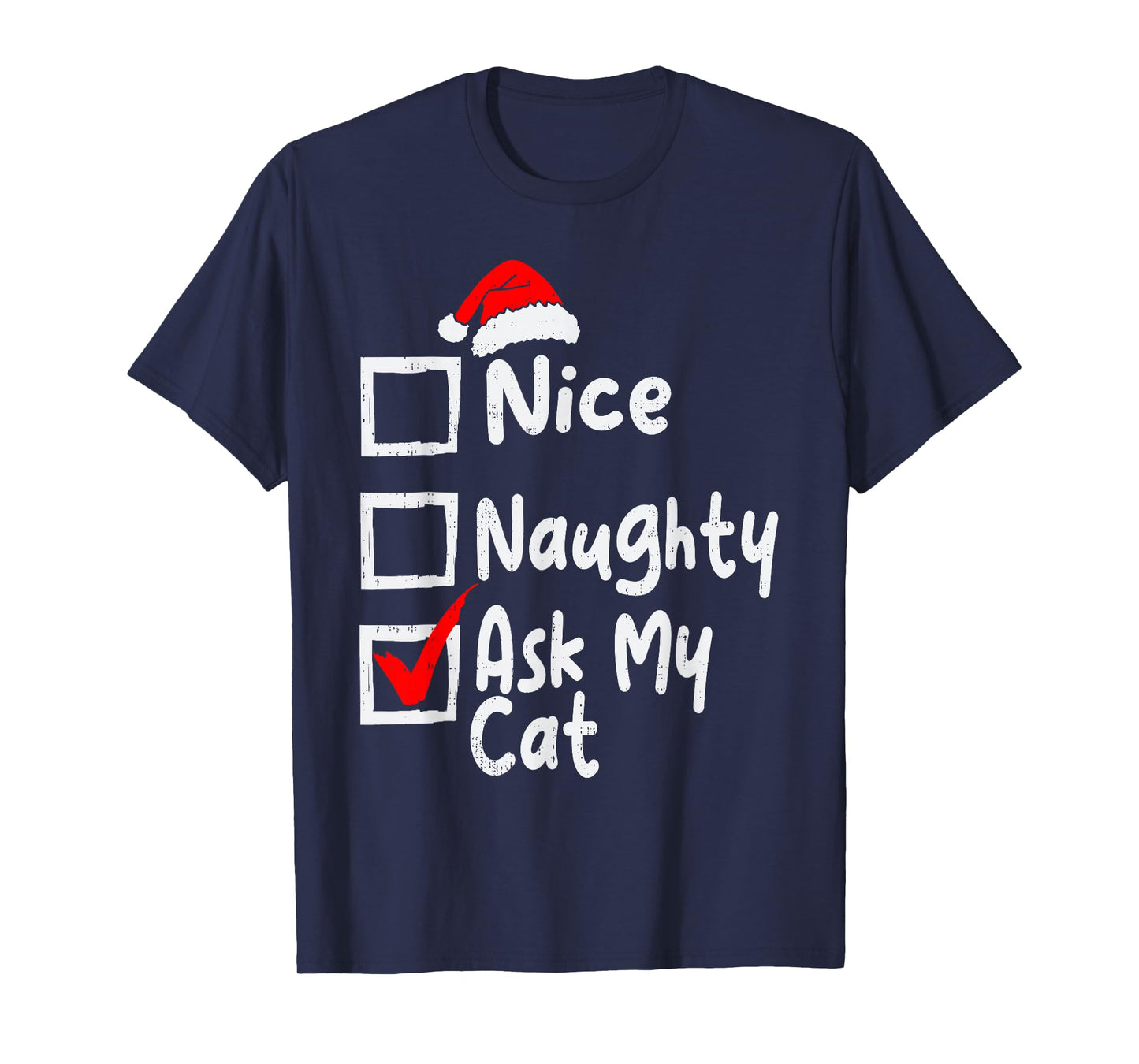 Nice Naughty Ask My Cat Funny Christmas List Family Matching T-Shirt
