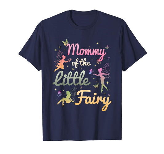 Mommy of The Little Fairy 1St Birthday Girl Fairytale T-Shirt