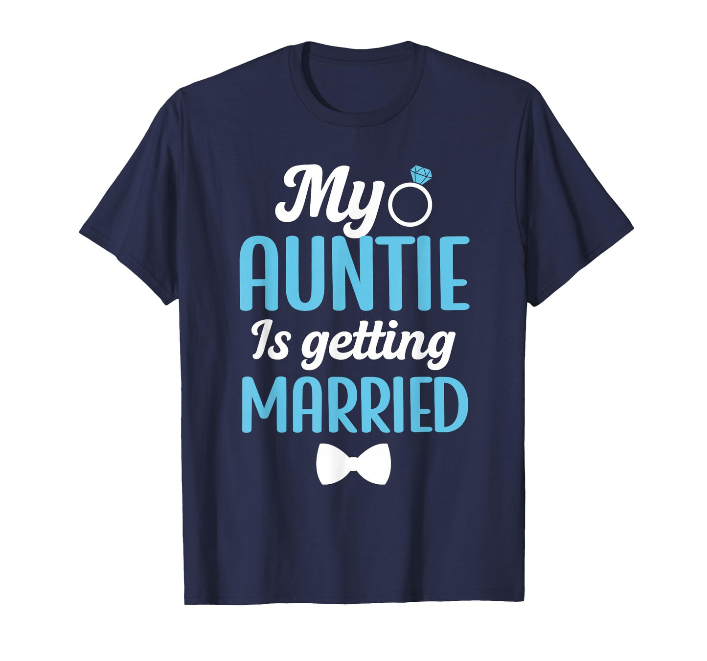 My Auntie is Getting Married Nephew of The Bride Nephew T-Shirt