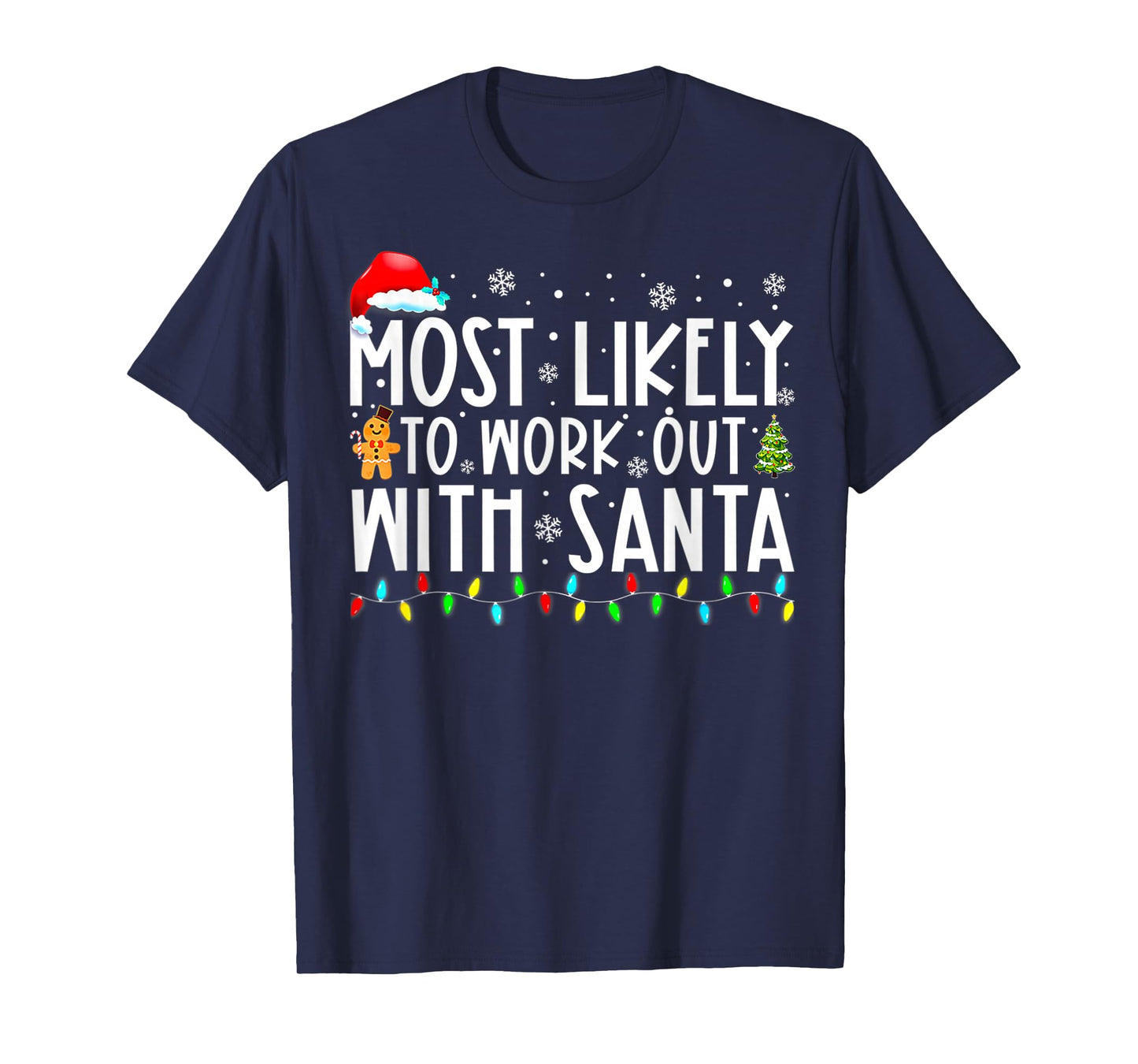 Most Likely to Work Out with Santa Christmas T-Shirt