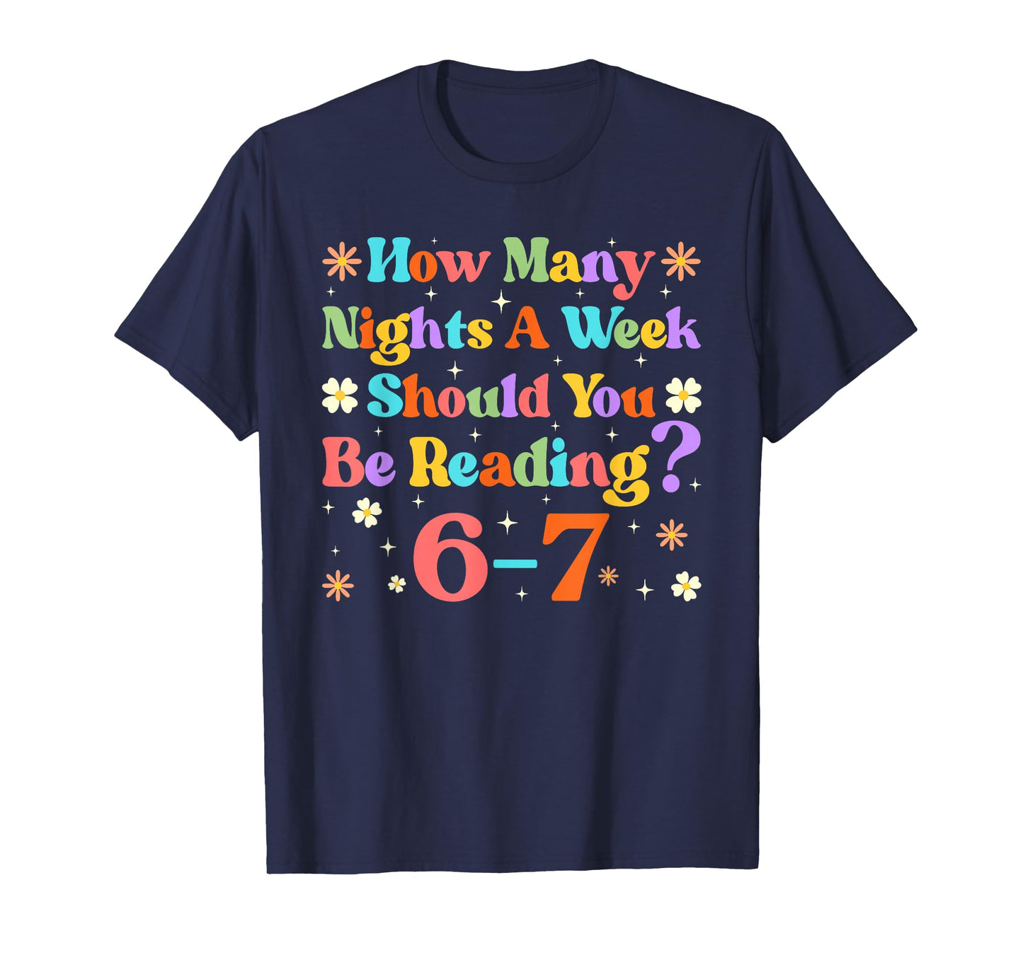 Funny Six Seven 6 7 Meme Teacher Design Reading 6-7 Teacher T-Shirt