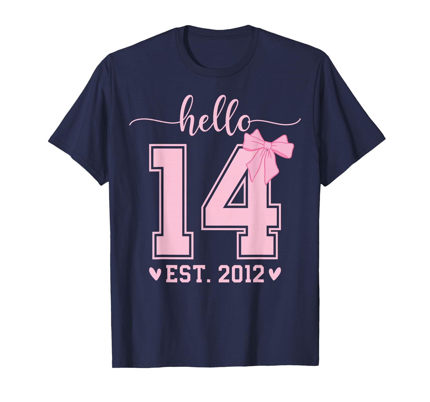 Hello Fourteen EST 2012 14th Birthday Coquette 14 Year Girl T-Shirt