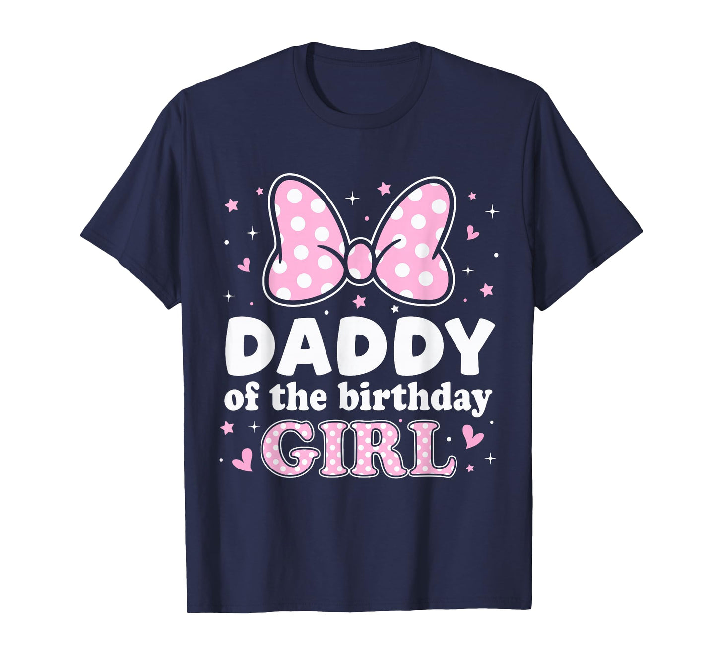 Daddy of The Birthday Girl Cute Pink Bow Family Matching T-Shirt