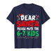 Dear Santa Mute Saying 6 7 Kids Christmas Six Seven Meme 67 T-Shirt