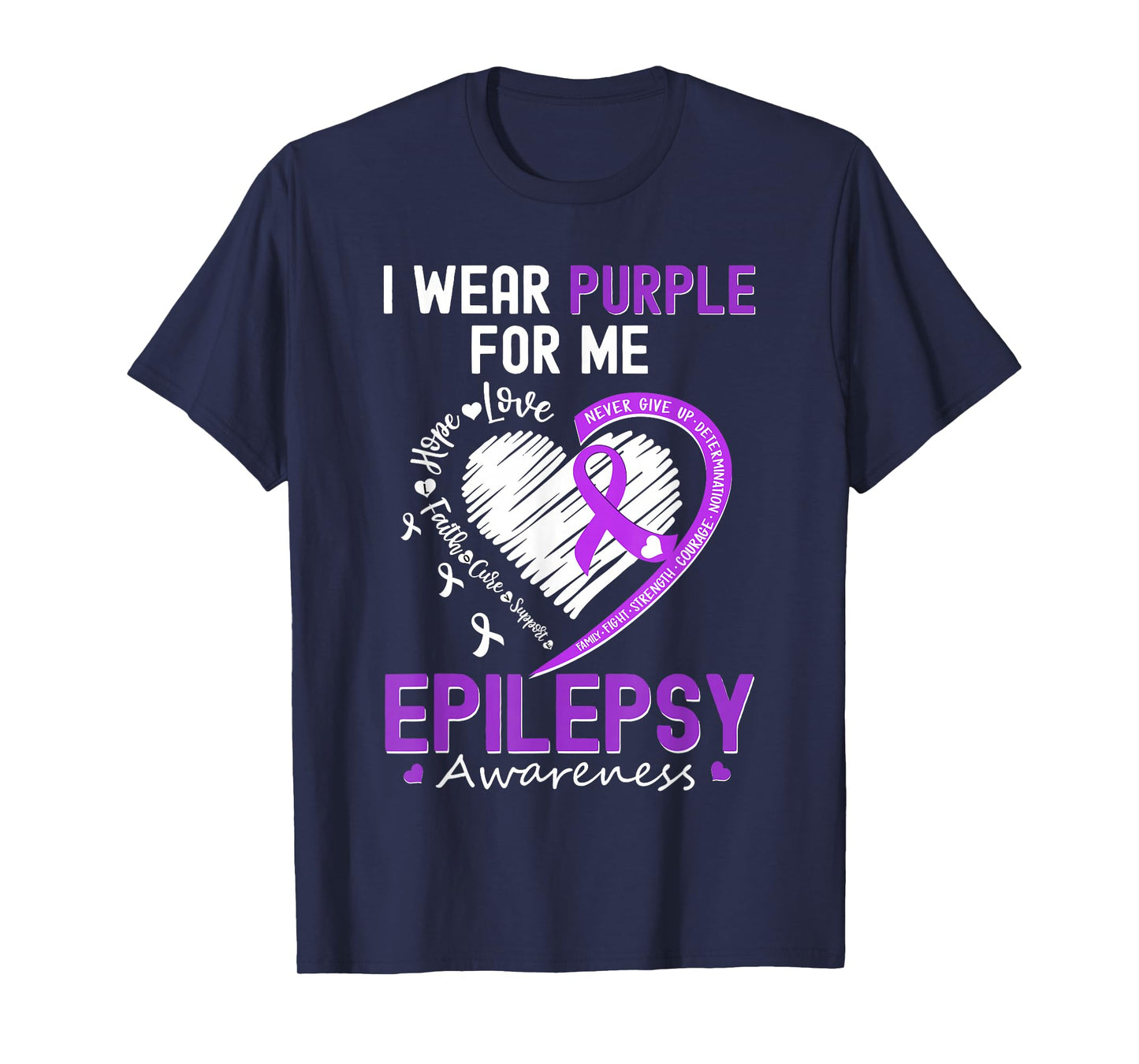I Wear Purple for Me Epilepsy Awareness Month Heart Warrior T-Shirt