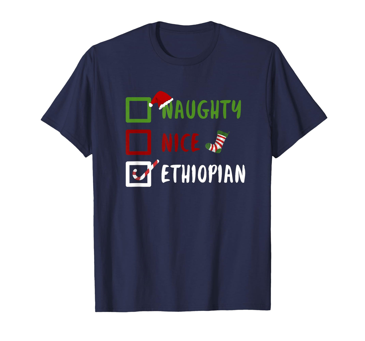 Naughty Nice Ethiopian Funny Ethiopia Christmas Santa T-Shirt
