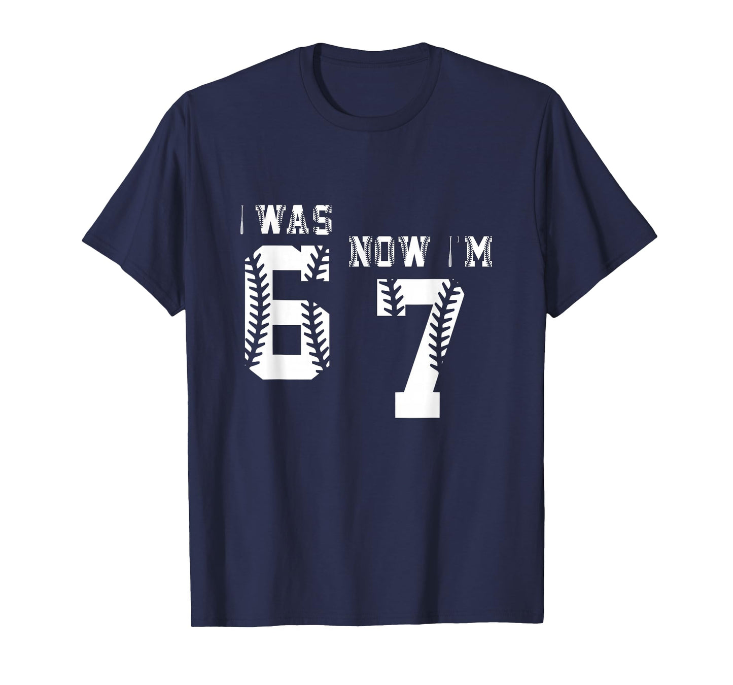 was 6 Now I'm 7 - Seven Old Birthday 67 T-Shirt