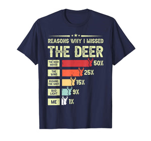 Funny Hunter Reasons Why I Missed The Deer Hunting T-Shirt