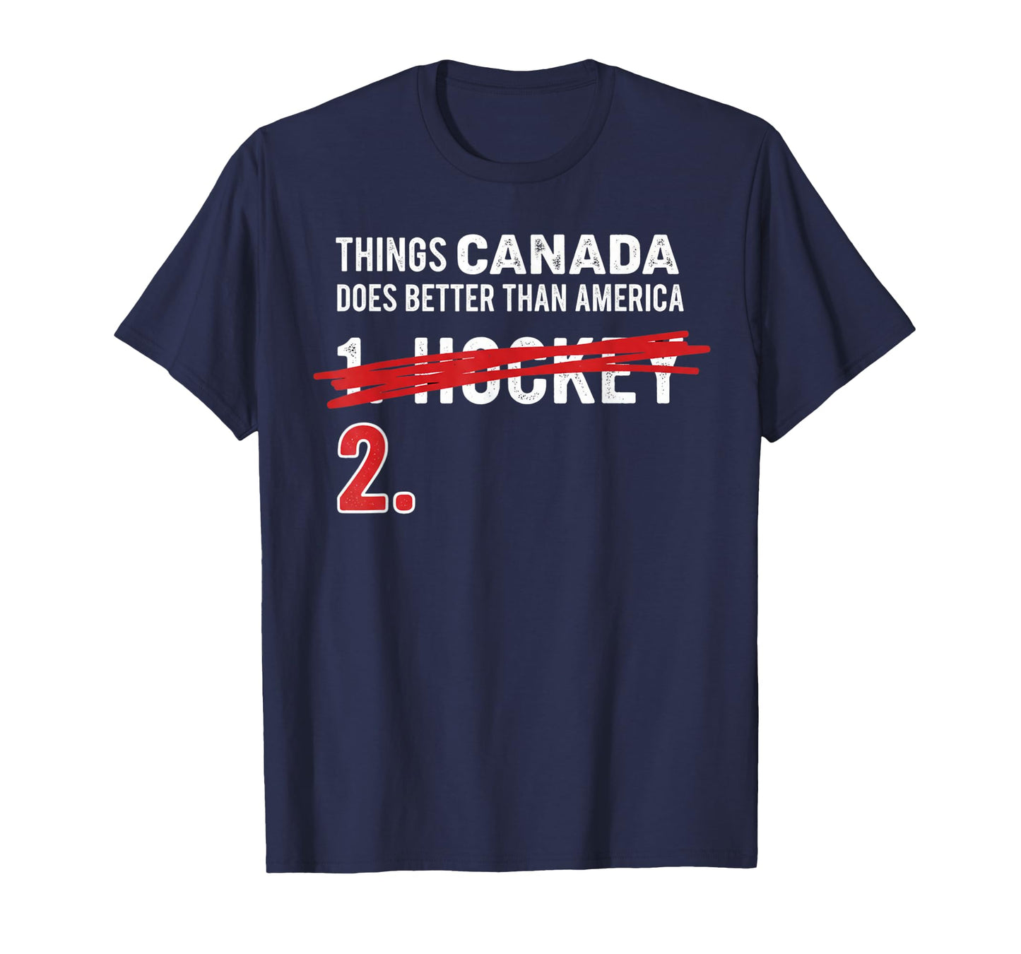 Things Canada Does Better Than America 1 Hockey 2 Funny T-Shirt