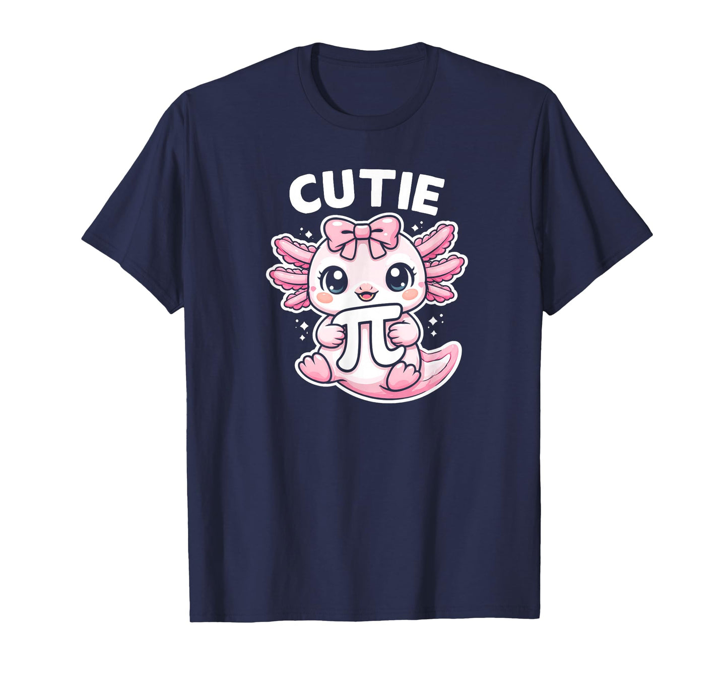 Funny Cute Axolotl Pi Symbol Math Teacher Cutie Pi T-Shirt