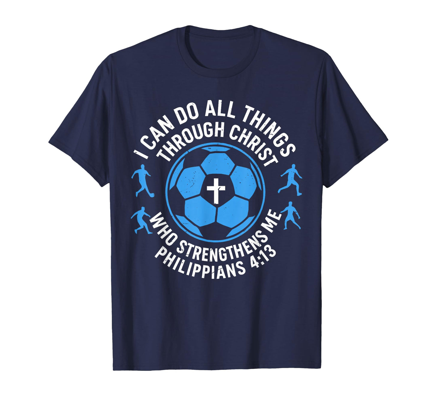 Mens Soccer Christian-Shirt Youth Mens I Can Do All Things T-Shirt