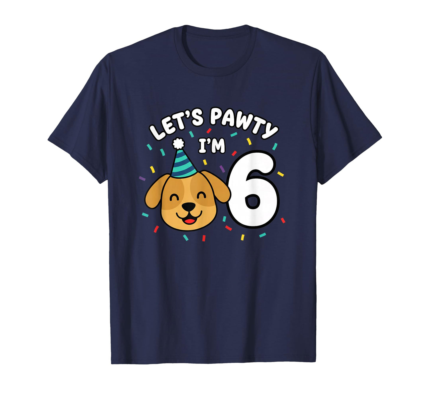 Dog Birthday Let's Pawty I'm 6 Puppy Party Design T-Shirt