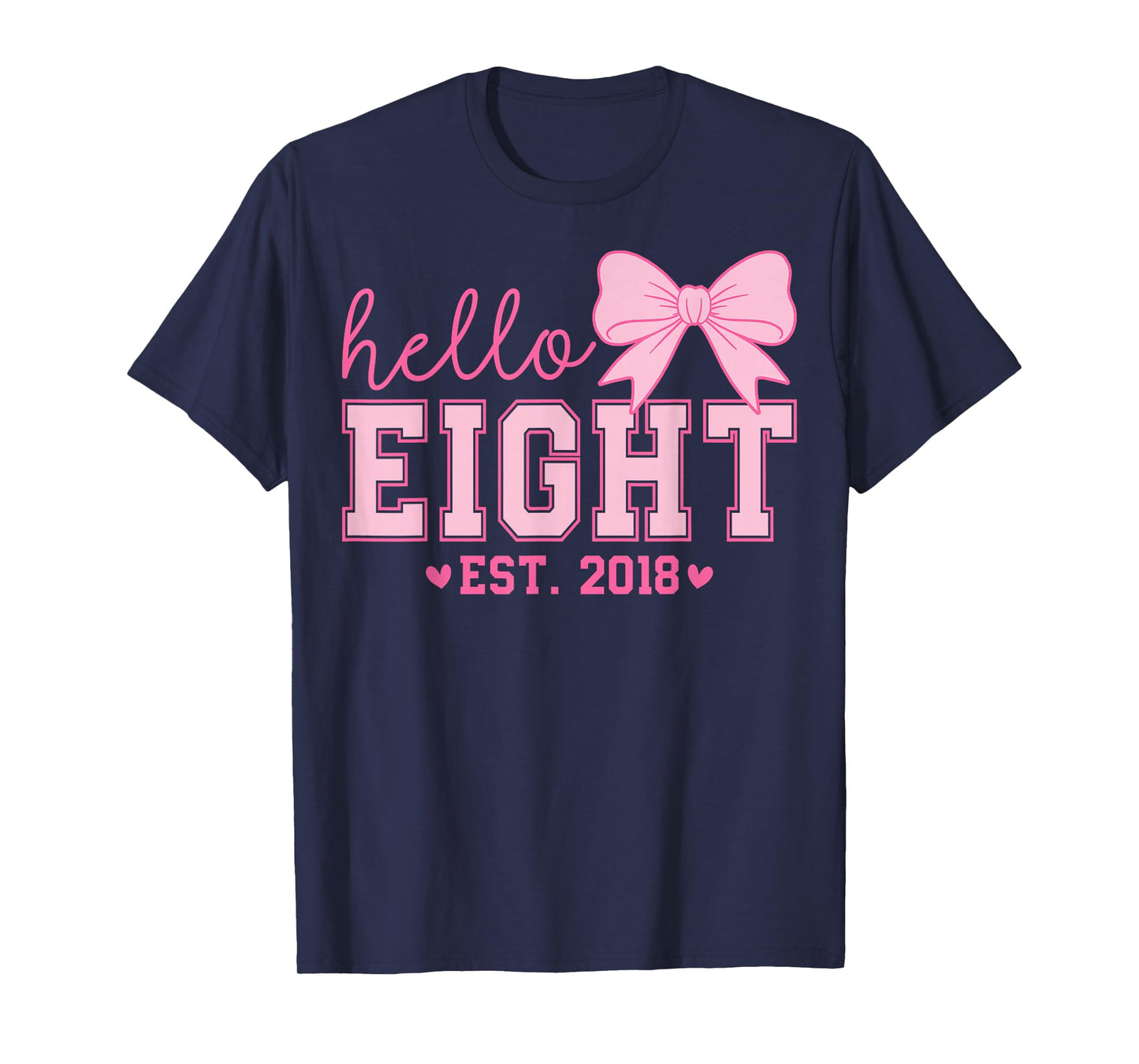 Hello Eight Est 2018 Coquette Bow 8th Birthday Girl T-Shirt