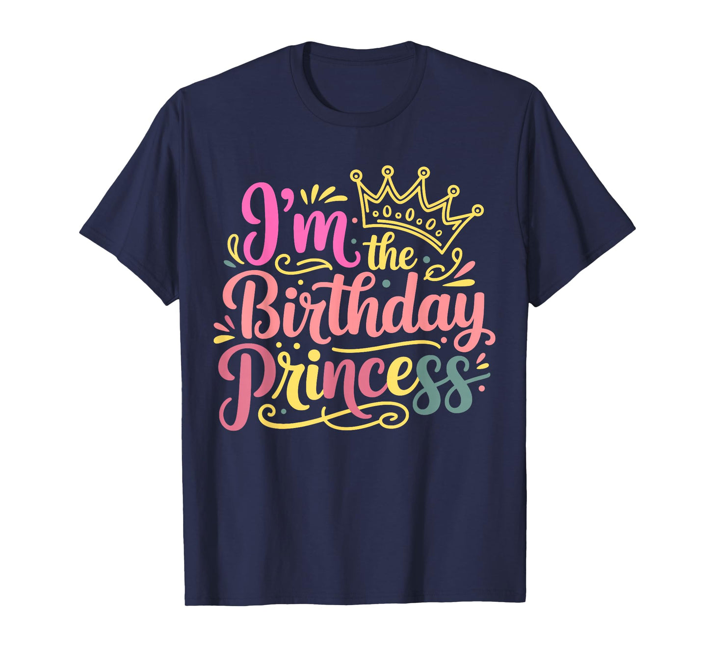 I'm The Birthday Princess Party Birthday Girl T-Shirt