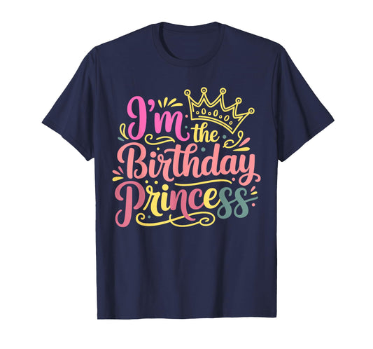 I'm The Birthday Princess Party Birthday Girl T-Shirt