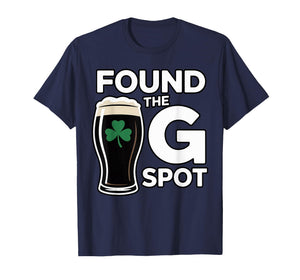 Found The G Spot Funny St Patricks Day T-Shirt