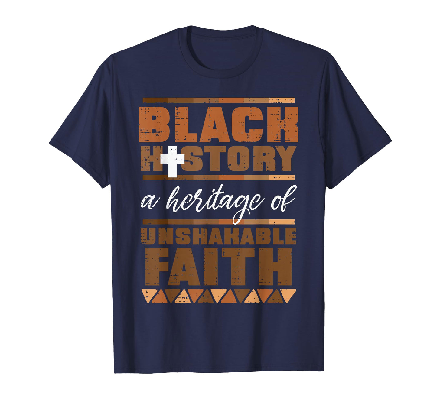 Black History Heritage of Unshakeable Faith Men Women Kids T-Shirt