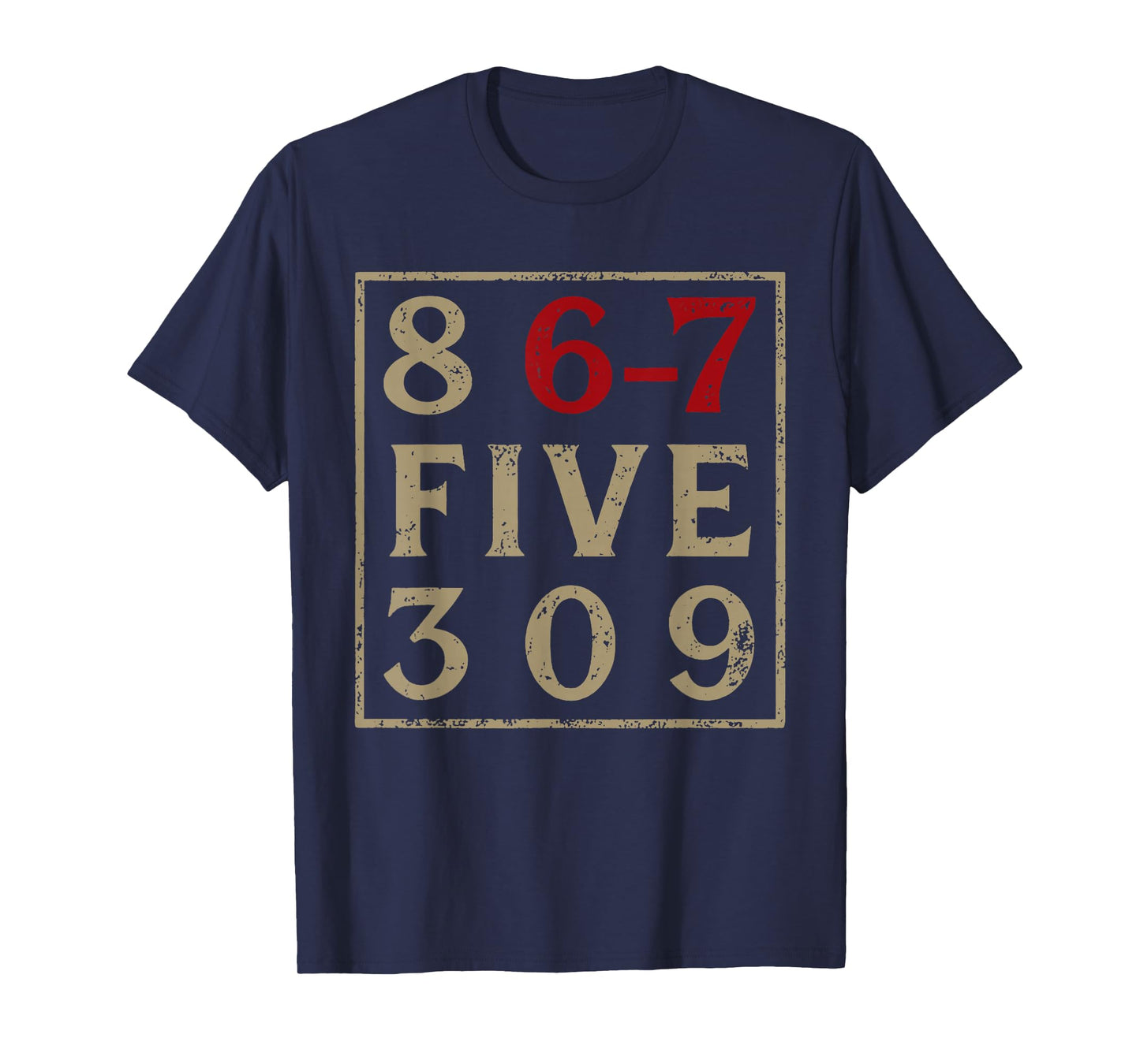8 6-7 Five 309 6 7 Meme Six Seven Funny T-Shirt