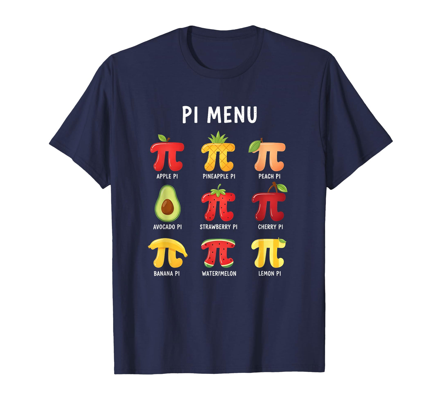 Pi Menu 3,14 Pi Number Symbol Math Teacher Funny Fruit Pie T-Shirt